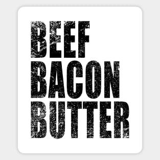 Beef Bacon Butter - Carnivore - Lion Diet - Weight Lifting Magnet